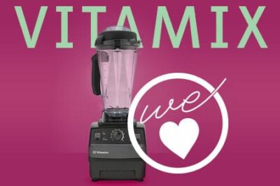 Our Secret Weapon in the Kitchen: the Vitamix (Plus, Our First We Heart Video)